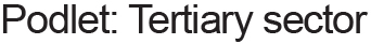 Podlet: Tertiary sector